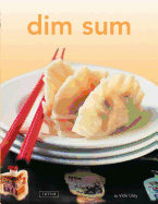 Dim Sum: [chinese Cookbook, 54 Recipes]