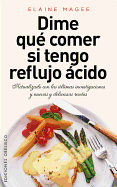Dime Que Comer Si Tengo Reflujo Acido