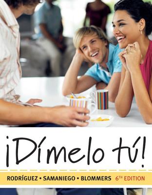 Dimelo Tu!: A Complete Course - Rodriguez Nogales, Francisco
