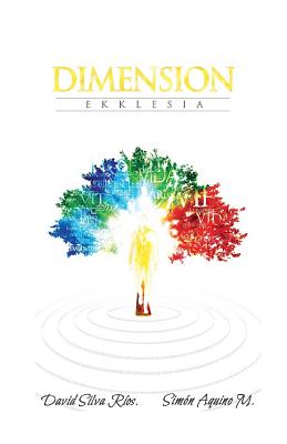 Dimension: Ekklesia - Silva, David, and Aquino, Simon