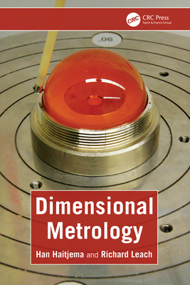 Dimensional Metrology - Haitjema, Han, and Leach, Richard