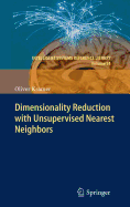 Dimensionality Reduction with Unsupervised Nearest Neighbors