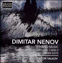 Dimitar Nenov: Piano Music - Viktor Valkov (piano)