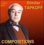Dimitar Tapkoff: Compositions