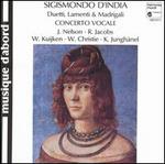 D'India & Cesti: Madrigali; Lamnenti; Duetti