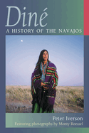 Dine: A History of the Navajos