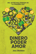 Dinero Poder Amor
