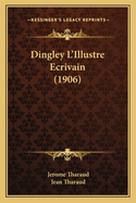 Dingley L'Illustre Ecrivain (1906)