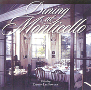 Dining at Monticello: In Good Taste and Abundance