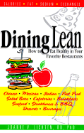 Dining Lean: How to Eat Healthy in Your Favorite Restaurants