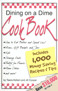 Dining on a Dime Cookbook: How to Eat Better and Spend Less