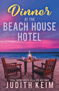 Dinner at the Beach House Hotel