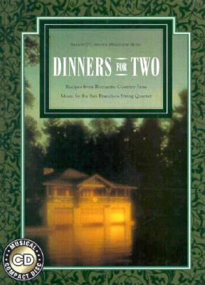 Dinners for Two: Recipes from Romantic Country Inns - O'Connor, Sharon