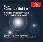 Dinos Constantinides: Celestial Symphony No. 6; Three Saxophone Works