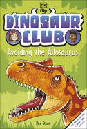Dinosaur Club: Avoiding the Allosaurus
