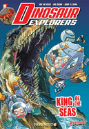 Dinosaur Explorers Vol. 9: King of the Seas
