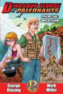 Dinosaur George and the Paleonauts: Raptor Island
