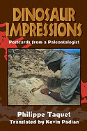 Dinosaur Impressions: Postcards from a Paleontologist