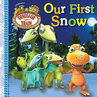 Dinosaur Train: Our First Snow - Bartlett, Craig (Creator)
