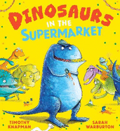 Dinosaurs in the Supermarket!
