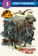 Dinosaurs in the Wild! (Jurassic World Dominion)