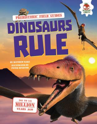 Dinosaurs Rule - Rake, Matthew