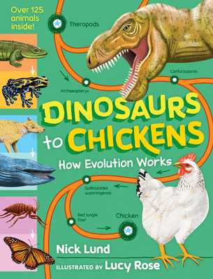 Dinosaurs to Chickens: How Evolution Works - Lund, Nick