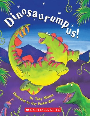Dinosaurumpus! - Mitton, Tony