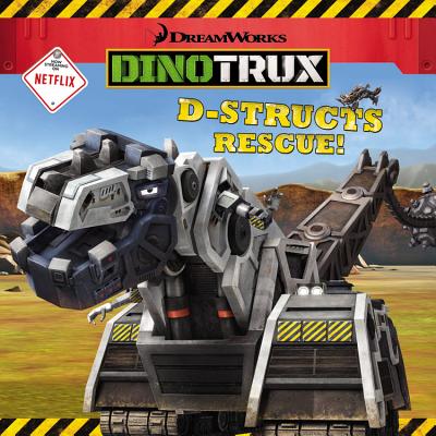 Dinotrux: D-Structs Rescue - Milton, Elizabeth