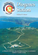 Diogenes Station: A Perspective on Transformational Leadership Thirty Years Later