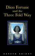 Dion Fortune and the Three-Fold Way