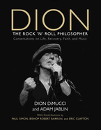 Dion: The Rock and Roll Philosopher