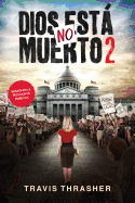Dios No Esta Muerto 2