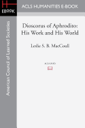 Dioscorus of Aphrodito: His Work and His World