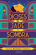 Dioses de Jade Y Sombra / Gods of Jade and Shadow