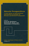 Dioxin Perspectives:: A Pilot Study on International Information Exchange on Dioxins and Related Compounds