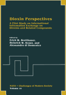 Dioxin Perspectives: A Pilot Study on International Information Exchange on Dioxins and Related Compounds