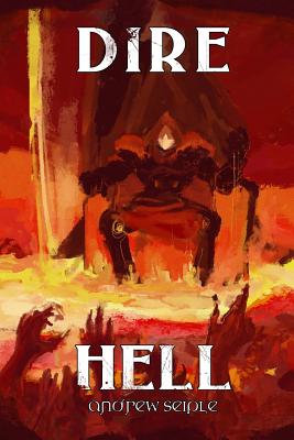 Dire: Hell - Lyons, Beth (Editor), and Seiple, Andrew