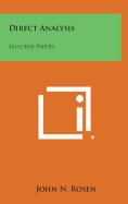 Direct Analysis: Selected Papers - Rosen, John N