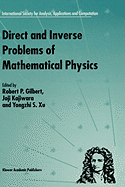 Direct and Inverse Problems of Mathematical Physics