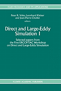 Direct and Large-Eddy Simulation I: Selected Papers from the First Ercoftac Workshop on Direct and Large-Eddy Simulation
