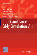 Direct and Large-Eddy Simulation VIII - Kuerten, Hans (Editor), and Geurts, Bernard (Editor), and Armenio, Vincenzo (Editor)