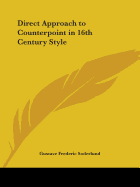 Direct Approach to Counterpoint in 16th Century Style