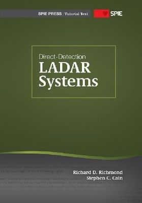 Direct-Detection Ladar Systems - Cain, Stephan C., and Richmond, Richard D.