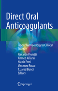 Direct Oral Anticoagulants: From Pharmacology to Clinical Practice