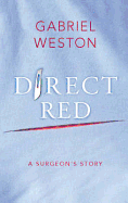 Direct Red: A Surgeon's Story