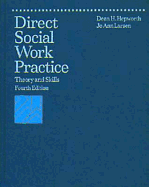 Direct Social Work Practice: Theory and Skills