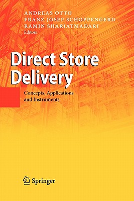 Direct Store Delivery: Concepts, Applications and Instruments - Otto, Andreas (Editor), and Schoppengerd, Franz Josef (Editor), and Shariatmadari, Ramin (Editor)
