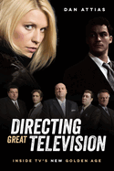 Directing Great Television: Inside Tv's New Golden Age