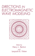 Directions in Electromagnetic Wave Modeling
